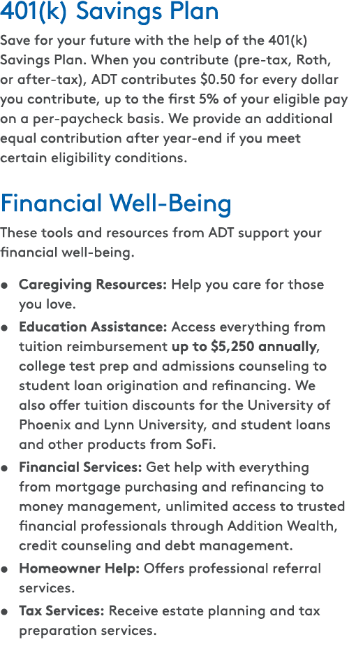 401(k) Savings Plan Save for your future with the help of the 401(k) Savings Plan. When you contribute (pre tax, Roth...