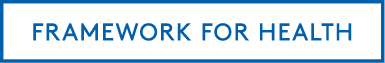 Framework for Health