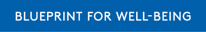 Blueprint for well being