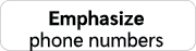 Emphasize phone numbers