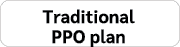Traditional PPO plan